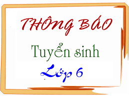 THÔNG BÁO TUYỂN SINH LỚP 6 TRƯỜNG THCS TRƯỜNG THI NĂM HỌC 2024-2025